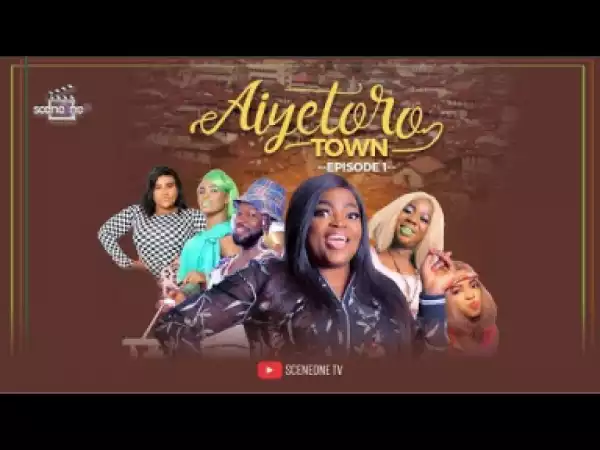 Aiyetoro Town Episode 1 (UPGRADE)